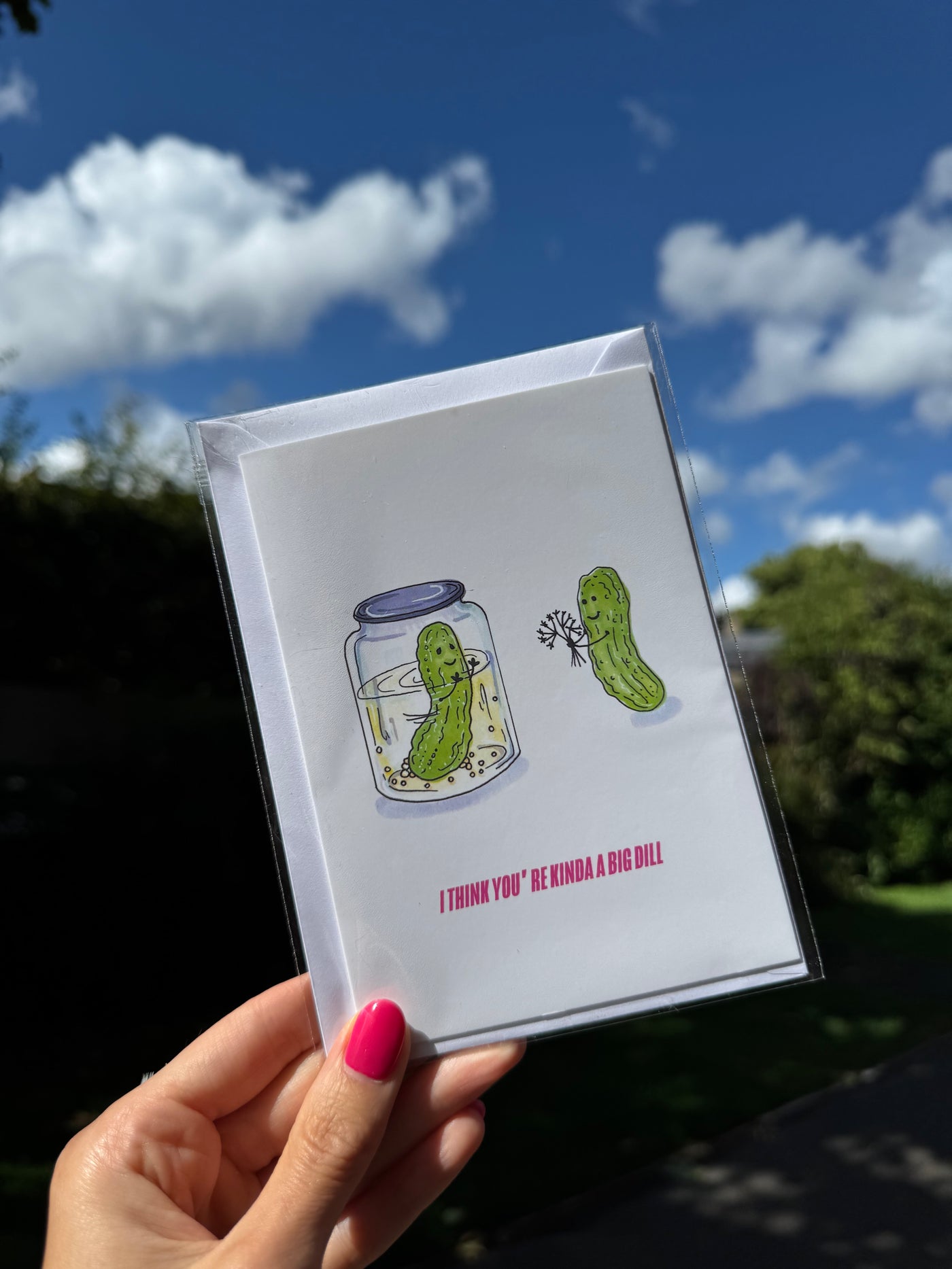 'I think you're kinda a big dill' Sexy Pickles Card